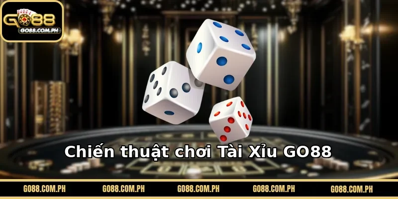Chiến thuật chơi Tài Xỉu GO88 