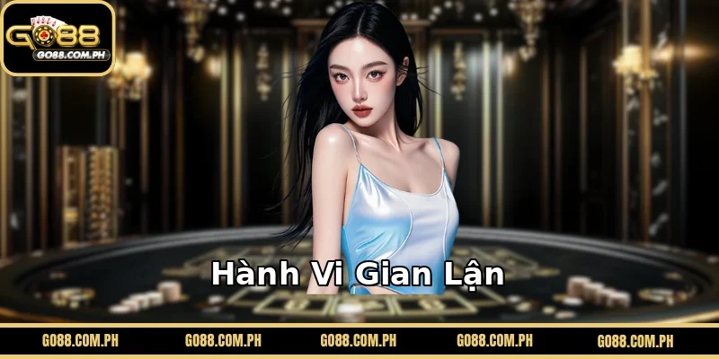 Hành Vi Gian Lận 