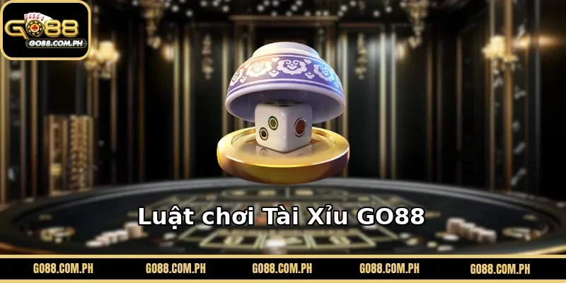 Luật chơi Tài Xỉu GO88 
