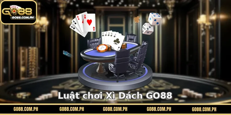 Luật chơi Xì Dách GO88 