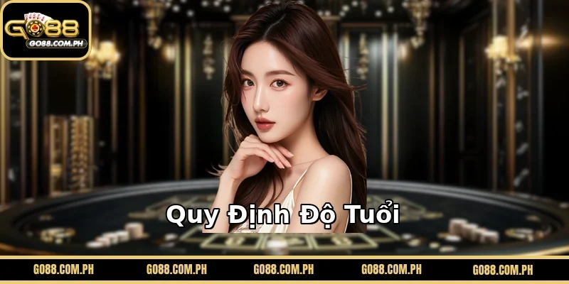 Quy Định Độ Tuổi